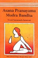 Asana, Pranayama, Mudra and Bandha (Saraswati Swami Satyananda)(Paperback)