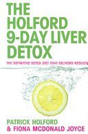 9-Day Liver Detox - The Definitive Detox Diet That Delivers Results (Holford Patrick)(Paperback)