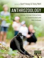 Anthrozoology - Human-Animal Interactions in Domesticated and Wild Animals(Paperback / softback)