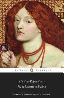 Pre-Raphaelites: From Rossetti to Ruskin (Roe Dinah)(Paperback)