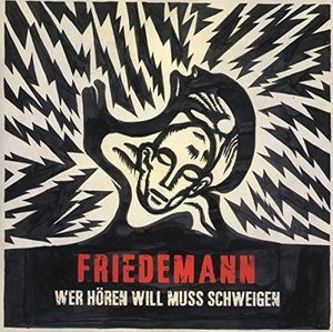 Wer Horen Will Muss Schweigen (Friedmann) (CD)
