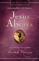 Jesus Always - Embracing Joy in His Presence (Young Sarah)(Pevná vazba)