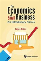 Economics Of Small Business, The: An Introductory Survey (Mccain Roger A (Drexel Univ Usa))(Pevná vazba)