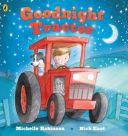 Goodnight Tractor (Robinson Michelle)(Board book)