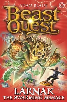 Beast Quest: Larnak the Swarming Menace - Series 22 Book 2 (Blade Adam)(Paperback)