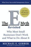 E-Myth Revisited - Why Most Small Businesses Don't Work and What to Do About it (Gerber Michael E.)(Paperback)