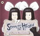 Seen and Not Heard (Green Katie May)(Paperback)
