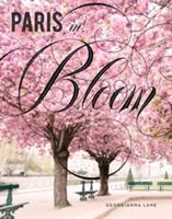 Paris in Bloom (Lane Georgianna)(Pevná vazba)
