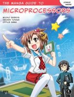 Manga Guide To Microprocessors (Shibuya Michio)(Paperback)