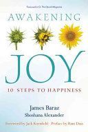 Awakening Joy - 10 Steps to True Happiness (Baraz James)(Paperback)