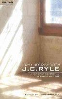 Day by Day with J. C. Ryle - A New Daily Devotional of Ryle's Writings (Ryle J. C.)(Paperback / softback)