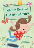 Ned in Bed and Fun at the Park (Early Reader) (Atkins Jill)(Paperback)