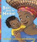 Baby Goes to Market (Atinuke)(Paperback)