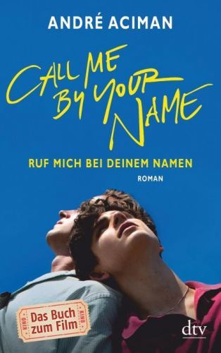 Call Me by Your Name Ruf mich bei deinem Namen (Aciman Andr)(Paperback)(v němčině)
