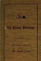 Twelve Blessings - The Cosmic Concept as Given by the Master Jesus (King George)(Pevná vazba)