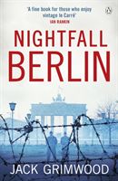 Nightfall Berlin - `For those who enjoy vintage Le Carre' Ian Rankin (Grimwood Jack)(Paperback / softback)