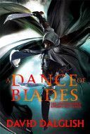 Dance of Blades (Dalglish David)(Paperback)