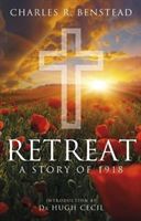 Retreat - A Story of 1918 (Benstead Charles R.)(Pevná vazba)