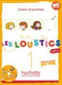 Les Loustics 1: Cahier D'Activites + CD Audio: Les Loustics 1: Cahier D'Activites + CD Audio (Capouet Marianne)(Pevná vazba)