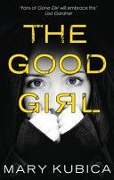 Good Girl (Kubica Mary)(Paperback)