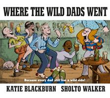 Where the Wild Dads Went (Blackburn Katie)(Pevná vazba)