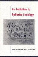 Invitation to Reflexive Sociology (Bourdieu Pierre)(Paperback)