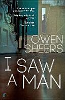 I Saw a Man (Sheers Owen)(Paperback)