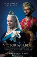 Victoria & Abdul - The True Story of the Queen's Closest Confidant (Basu Shrabani)(Paperback)