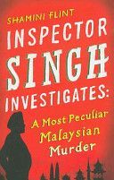 Inspector Singh Investigates: a Most Peculiar Malaysian Murder (Flint Shamini)(Paperback)