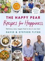 Happy Pear: Recipes for Happiness (Flynn David)(Pevná vazba)