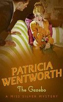 Gazebo (Wentworth Patricia)(Paperback)
