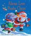 Aliens Love Panta Claus (Freedman Claire)(Paperback)