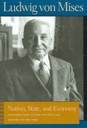 Nation, State, and Economy - Contributions to the Politics and History of Our Time (Mises Ludwig von)(Paperback)