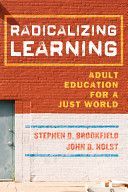 Radicalizing Learning - Adult Education for a Just World (Brookfield Stephen D.)(Pevná vazba)