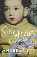 Six Stories and an Essay (Levy Andrea)(Paperback)