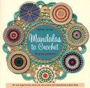 Mandalas to Crochet - 30 Great Patterns (Linssen Haafner)(Paperback)