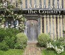 Cottage in the Country - Inspirational Hideaways (Eastoe Jane)(Pevná vazba)