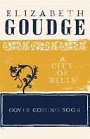 City of Bells - The Cathedral Trilogy (Goudge Elizabeth)(Paperback)
