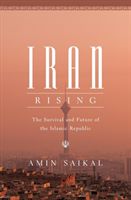 Iran Rising - The Survival and Future of the Islamic Republic (Saikal Amin)(Pevná vazba)