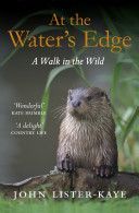 At the Water's Edge - A Walk in the Wild (Lister-Kaye John)(Paperback)