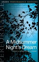 Midsummer Night's Dream: Arden Performance Editions (Shakespeare William)(Paperback)