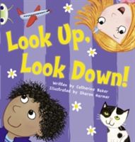 Look Up, Look Down! (Baker Catherine)(Paperback / softback)