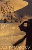 Man Who Invented History - Travels with Herodotus (Marozzi Justin)(Paperback)