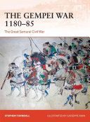 Gempei War 1180-85 - The Great Samurai Civil War (Turnbull Stephen)(Paperback)