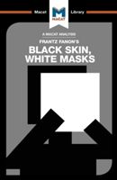 Black Skin, White Masks (Dini Rachele)(Paperback)