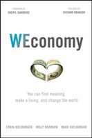 Weconomy: You Can Find Meaning, Make a Living, and Change the World (Kielburger Craig)(Pevná vazba)