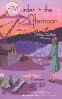 Murder in the Afternoon - A Kate Shackleton Mystery (Brody Frances)(Paperback)