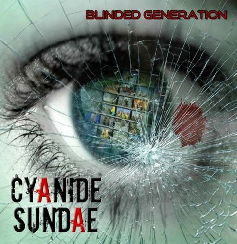 Blinded Generation (Cyanide Sundae) (CD)