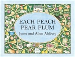 Each Peach Pear Plum (Ahlberg Allan)(Board book)