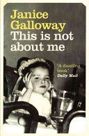 This is Not About Me (Galloway Janice)(Paperback)
